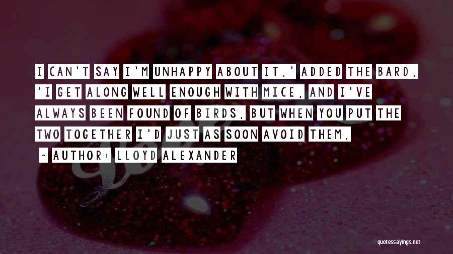 Lloyd Alexander Quotes 1694169