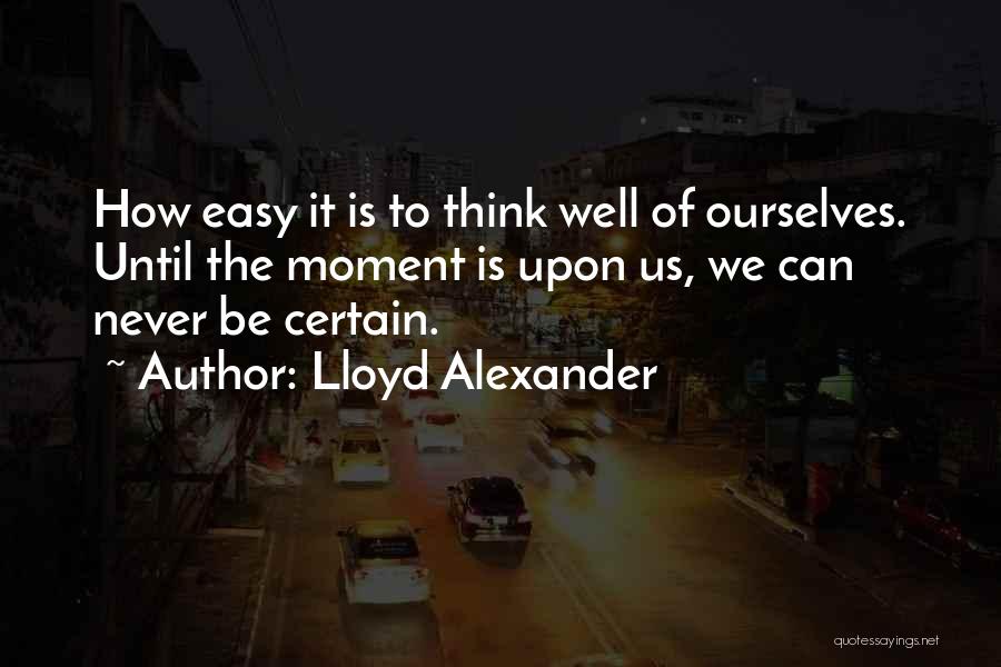 Lloyd Alexander Quotes 1710161