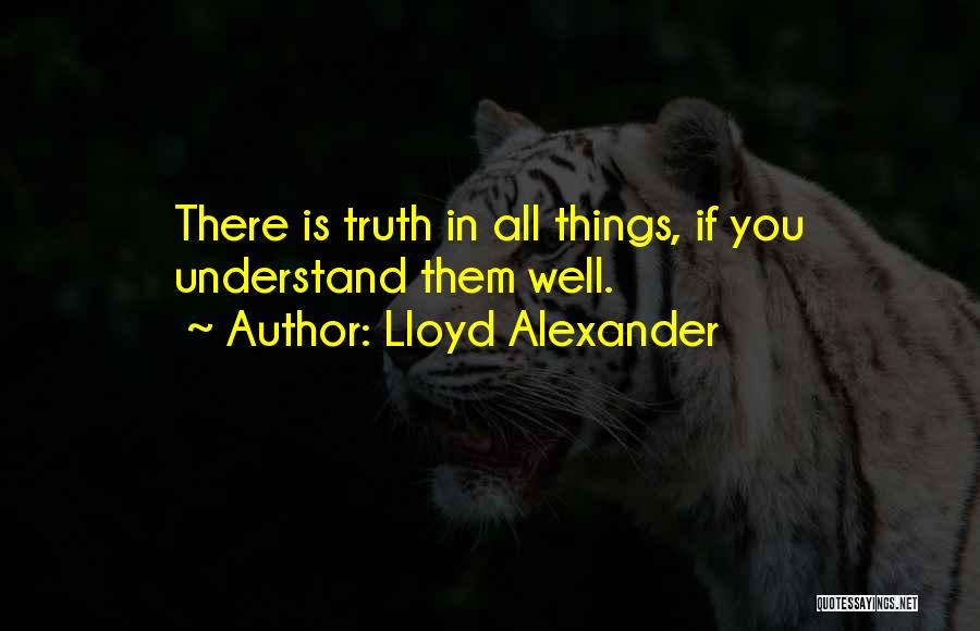 Lloyd Alexander Quotes 376030