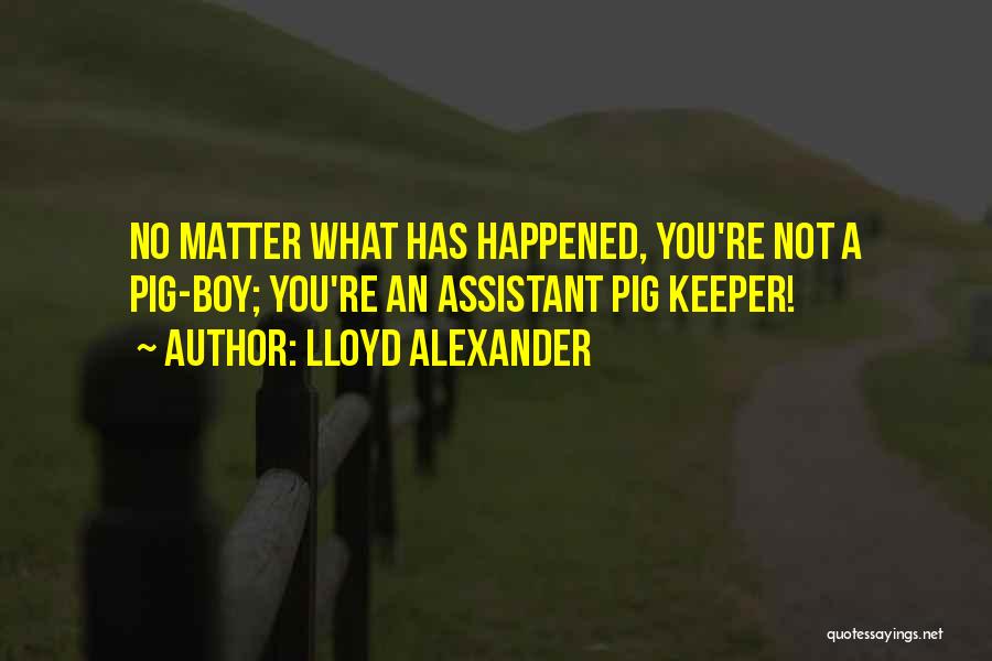 Lloyd Alexander Quotes 406670