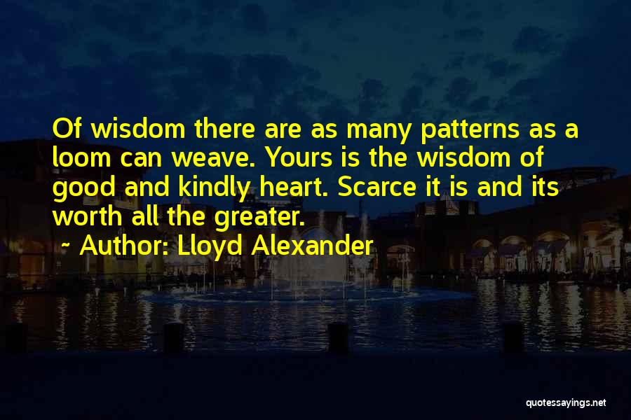 Lloyd Alexander Quotes 631628