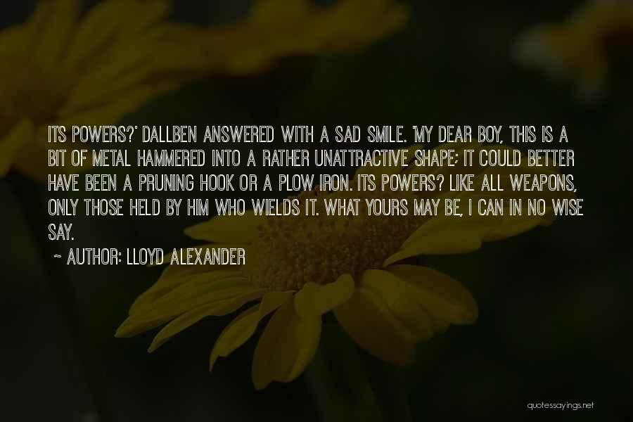 Lloyd Alexander Quotes 934559