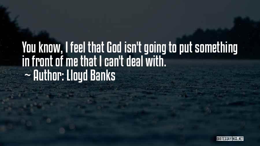 Lloyd Banks Quotes 1547054