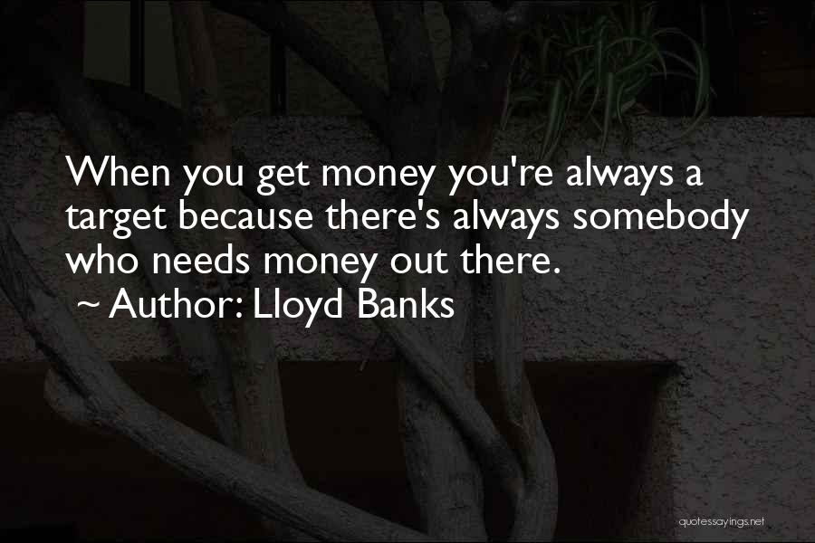 Lloyd Banks Quotes 1856704