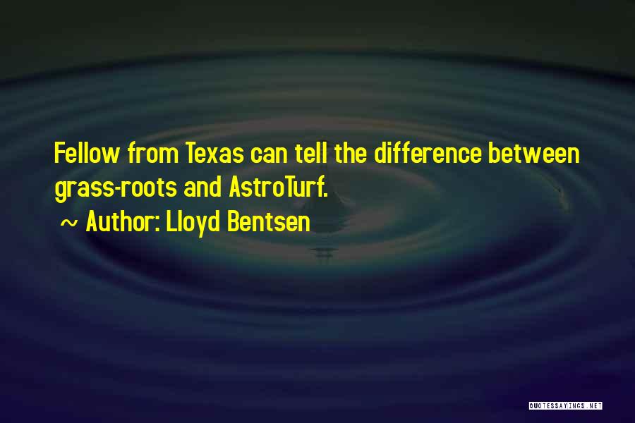 Lloyd Bentsen Quotes 1553110