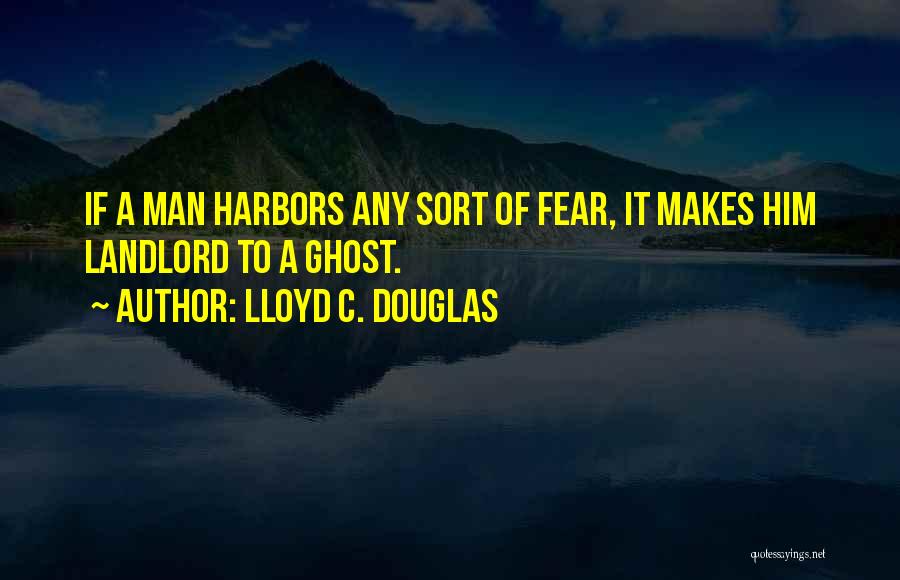Lloyd C. Douglas Quotes 403257