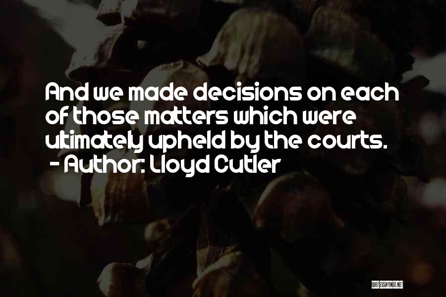 Lloyd Cutler Quotes 2152638