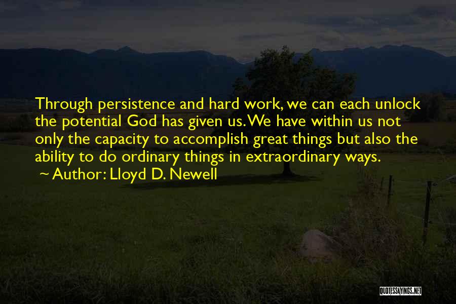Lloyd D. Newell Quotes 2142872