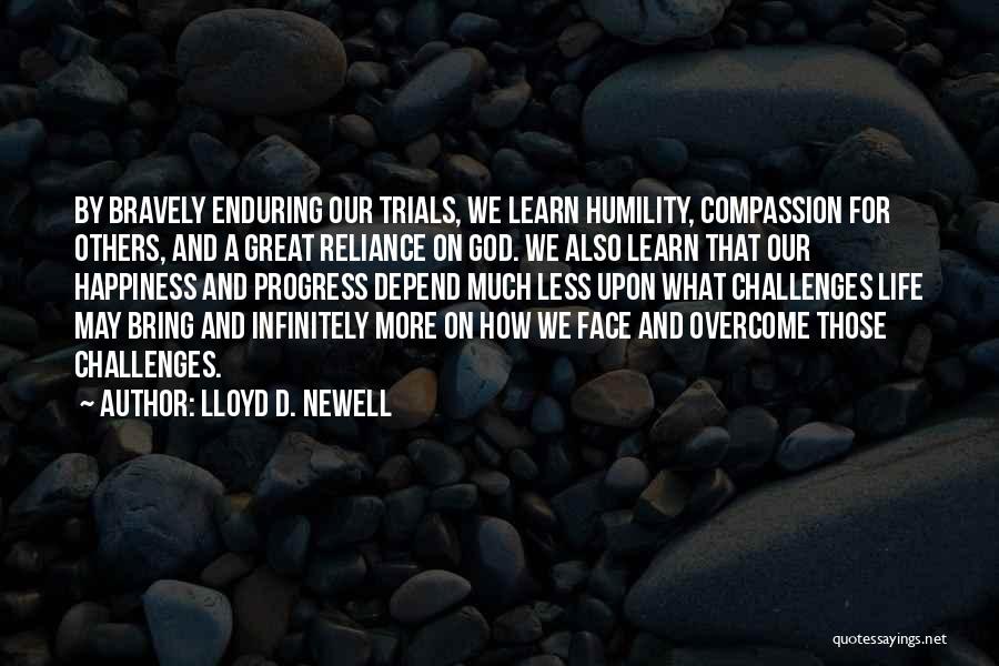 Lloyd D. Newell Quotes 267557