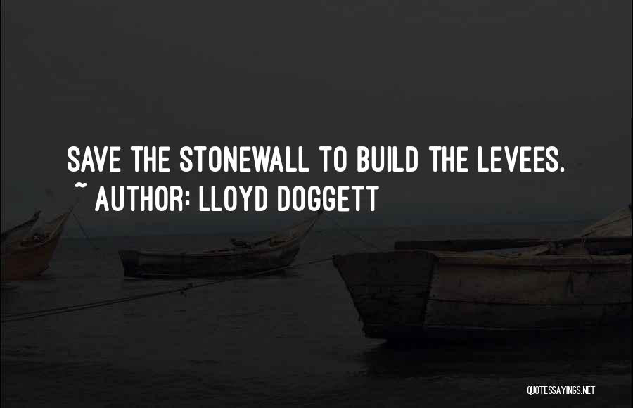Lloyd Doggett Quotes 1088690