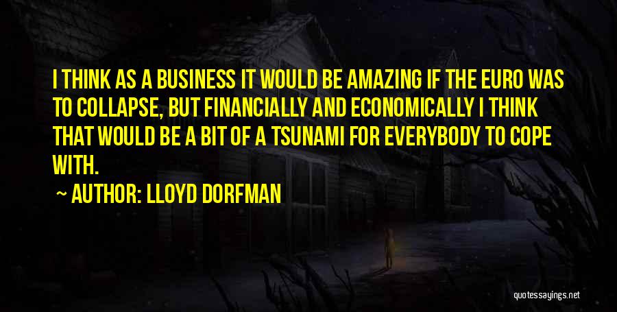 Lloyd Dorfman Quotes 1731056