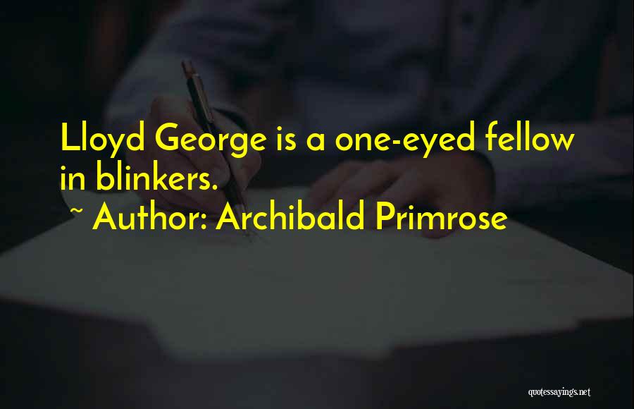Lloyd George Quotes By Archibald Primrose