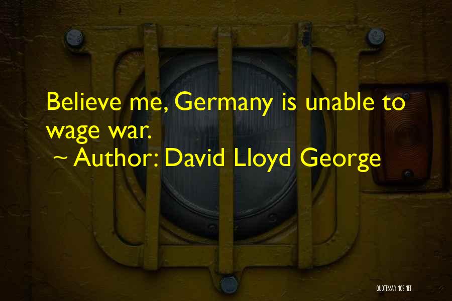 Lloyd George Quotes By David Lloyd George