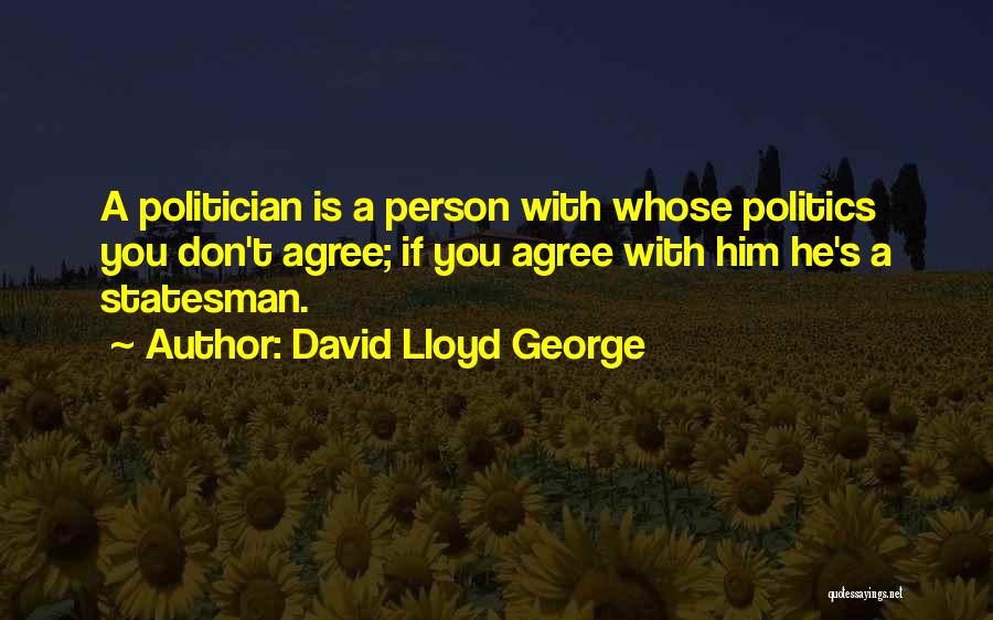 Lloyd George Quotes By David Lloyd George