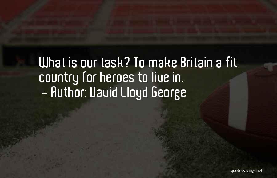 Lloyd George Quotes By David Lloyd George