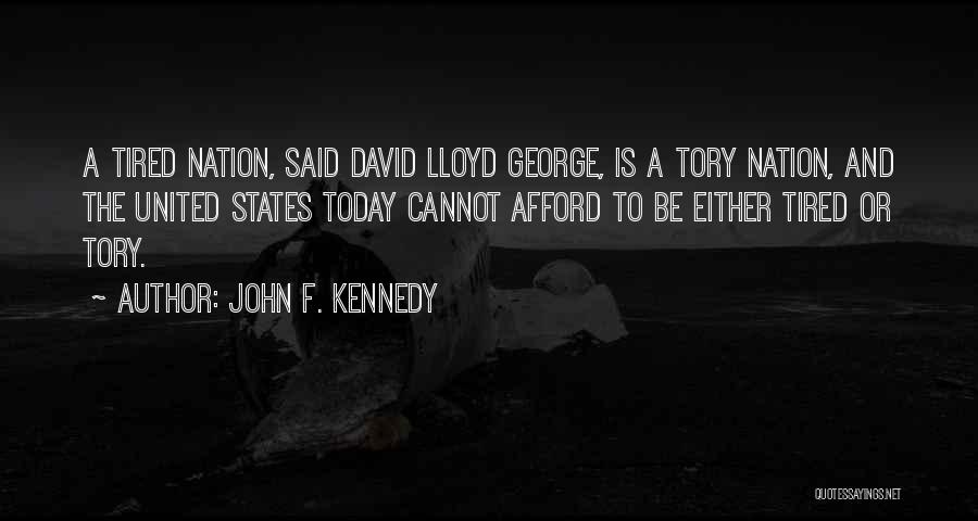 Lloyd George Quotes By John F. Kennedy