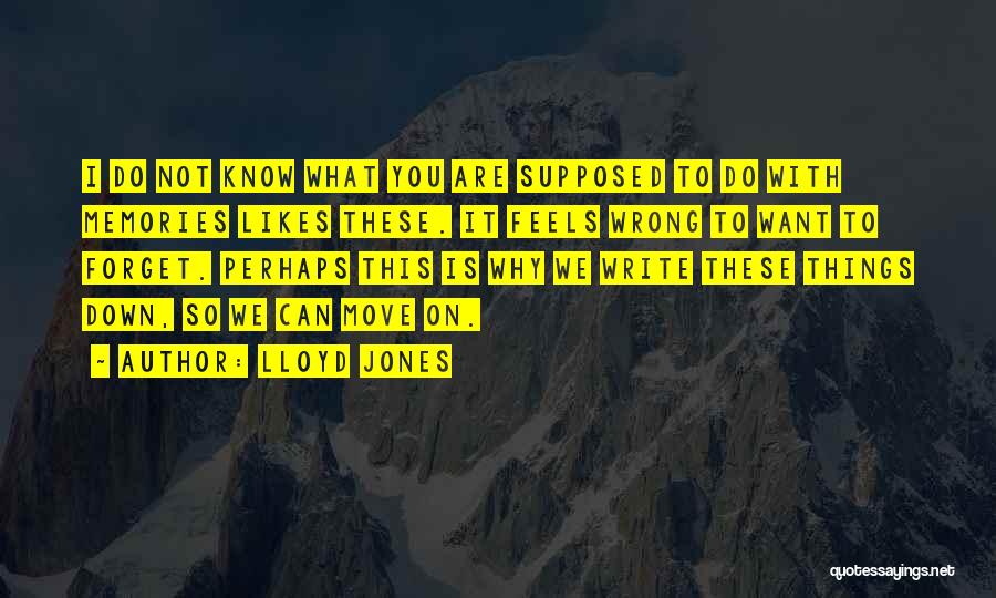 Lloyd Jones Quotes 1178764