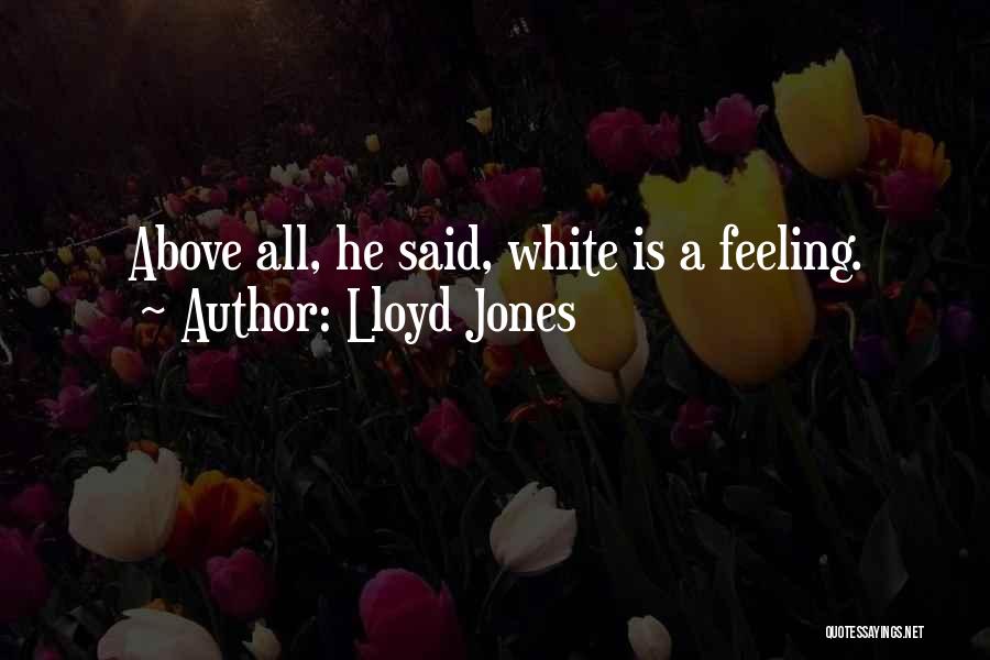 Lloyd Jones Quotes 1652749