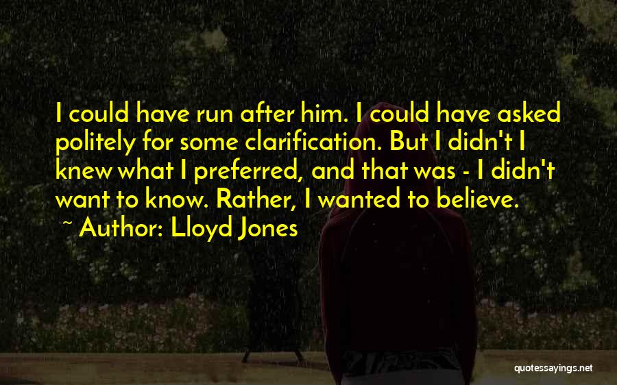 Lloyd Jones Quotes 2158344