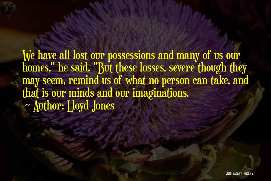 Lloyd Jones Quotes 2186476