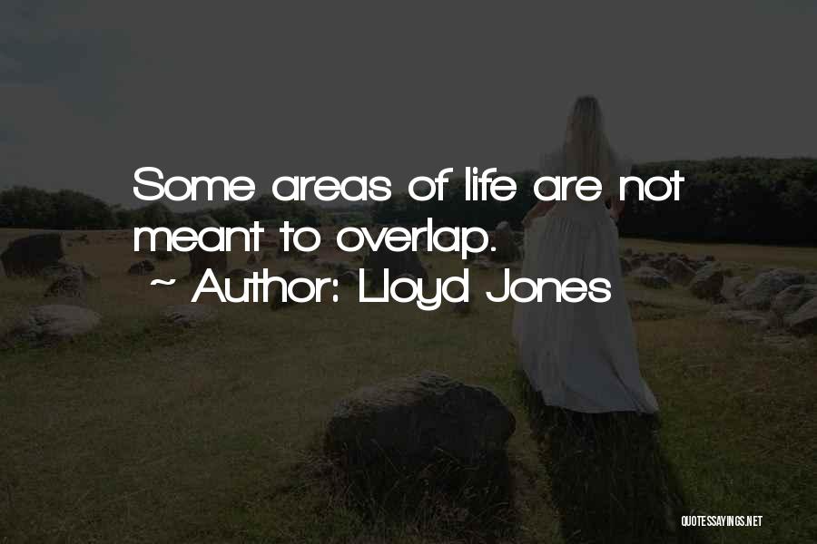 Lloyd Jones Quotes 794345