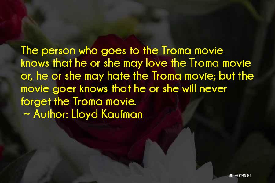 Lloyd Kaufman Quotes 383415