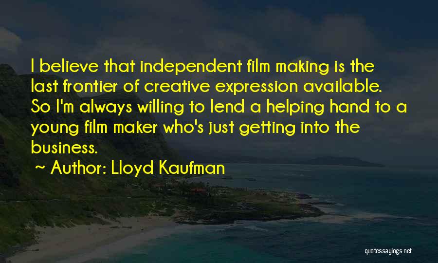 Lloyd Kaufman Quotes 807645