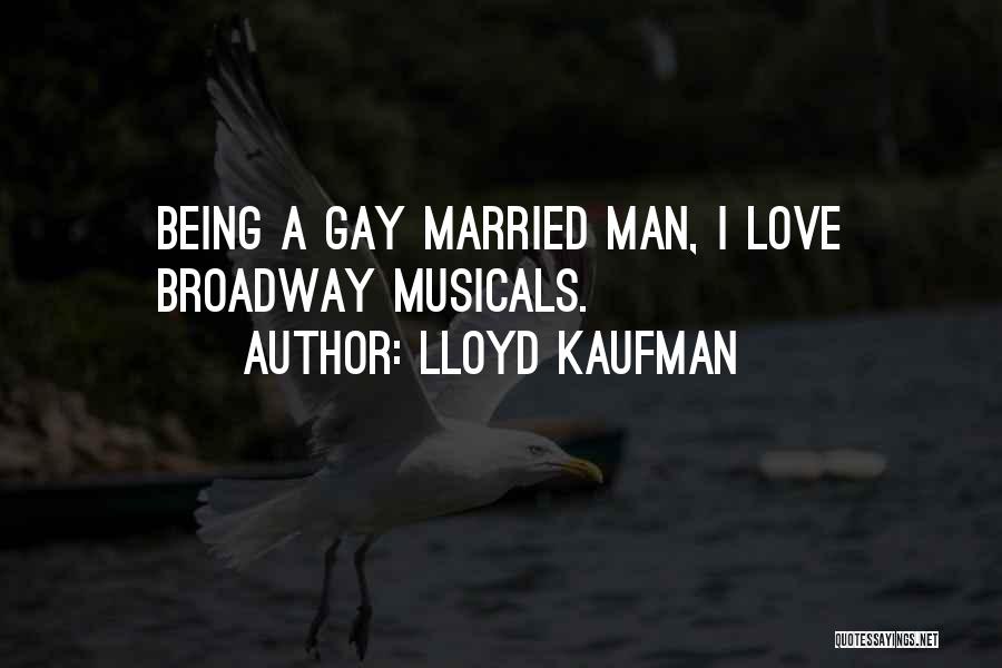 Lloyd Kaufman Quotes 899642