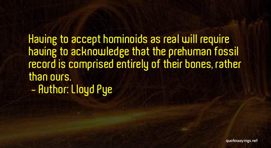 Lloyd Pye Quotes 782836