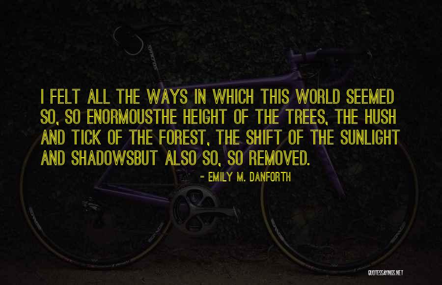 Lm Montgomery Quotes By Emily M. Danforth Lm Montgomery Quotes By Emily M. Danforth