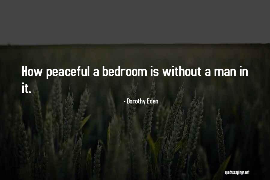 Lmao Love Quotes By Dorothy Eden Lmao Love Quotes By Dorothy Eden