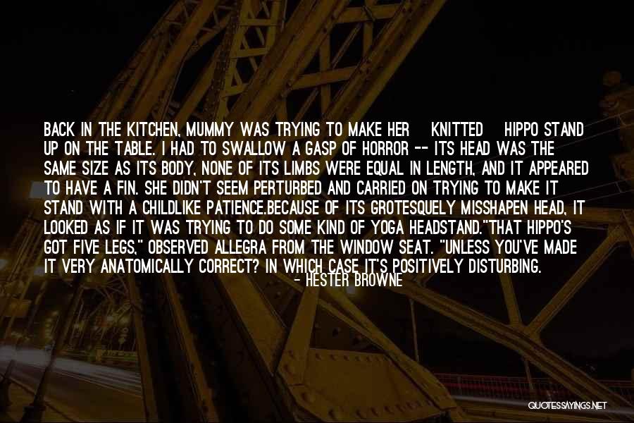 Lmaortofbtcstcndbfotowifoagwllbgwthrotosaiakbayb Quotes By Hester Browne Lmaortofbtcstcndbfotowifoagwllbgwthrotosaiakbayb Quotes By Hester Browne