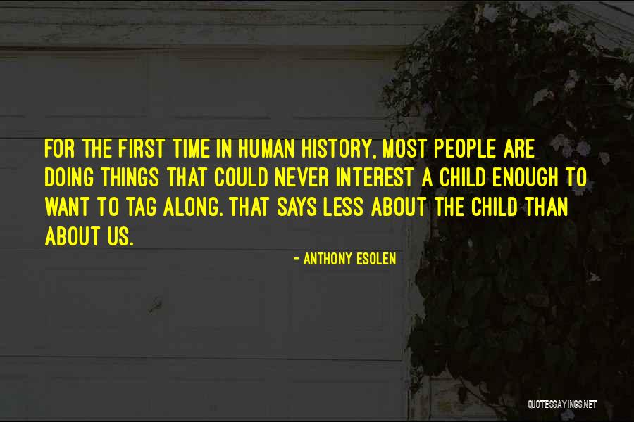 Lmdrassa Quotes By Anthony Esolen Lmdrassa Quotes By Anthony Esolen