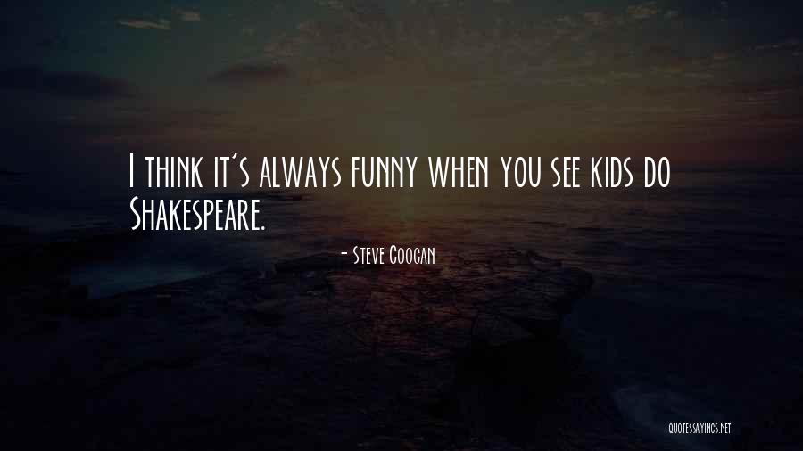 Lmfao Funny Quotes By Steve Coogan Lmfao Funny Quotes By Steve Coogan
