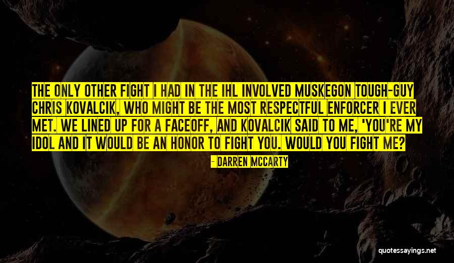 Lml Egr Quotes By Darren McCarty Lml Egr Quotes By Darren McCarty