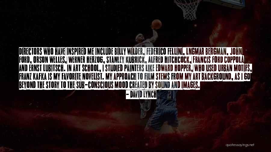 Lngmar Quotes By David Lynch Lngmar Quotes By David Lynch