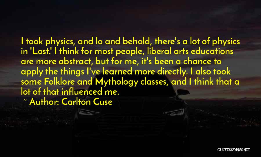 Lo And Behold Quotes By Carlton Cuse