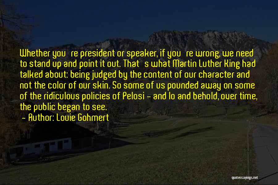 Lo And Behold Quotes By Louie Gohmert