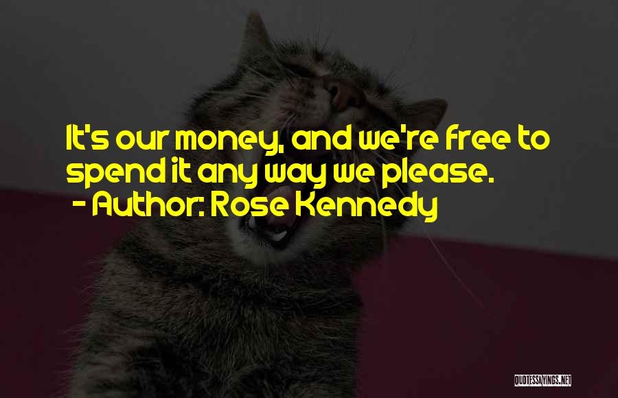 Lo Prohibido Quotes By Rose Kennedy