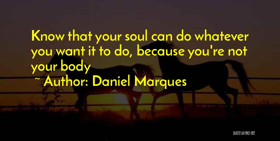 Loa Quotes By Daniel Marques