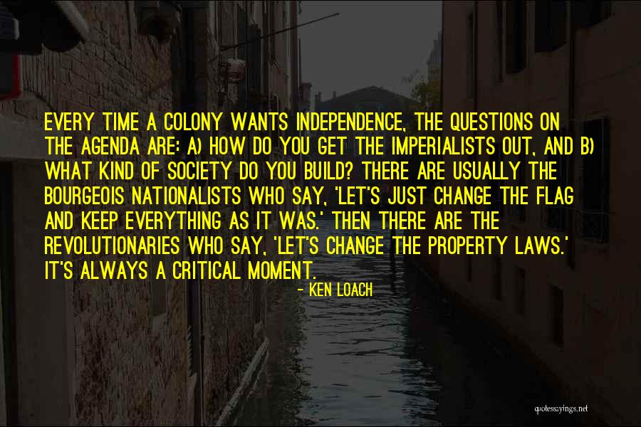 Loach Quotes By Ken Loach Loach Quotes By Ken Loach