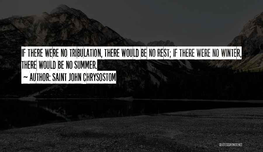Load Lifted Quotes By Saint John Chrysostom