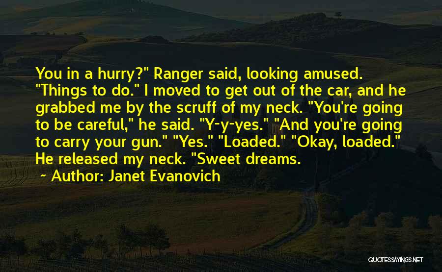 Loaded Gun Quotes By Janet Evanovich