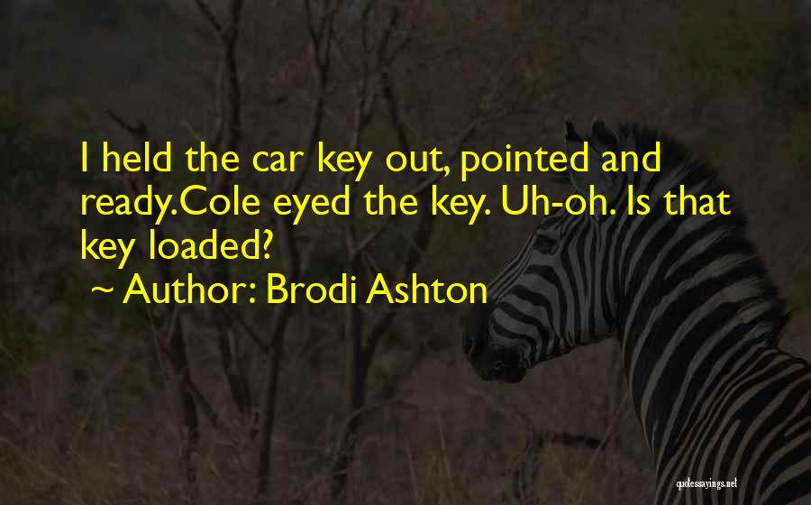 Loaded Quotes By Brodi Ashton