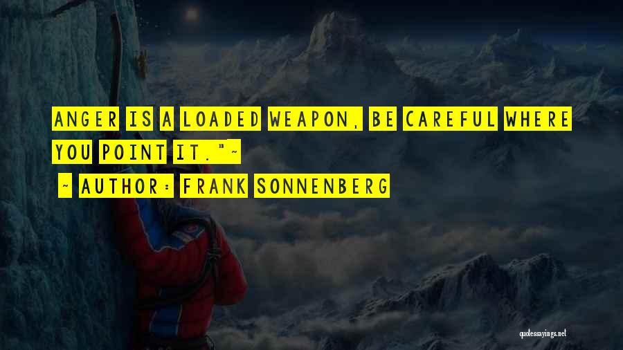 Loaded Quotes By Frank Sonnenberg