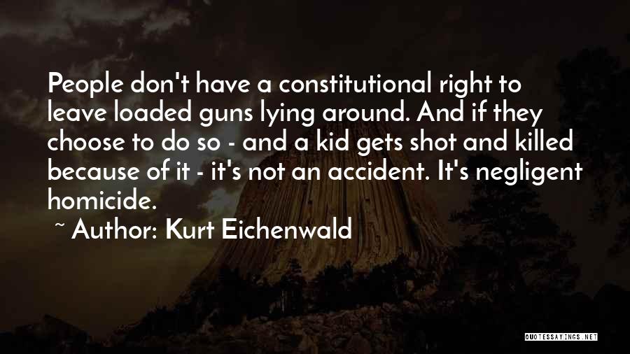 Loaded Quotes By Kurt Eichenwald