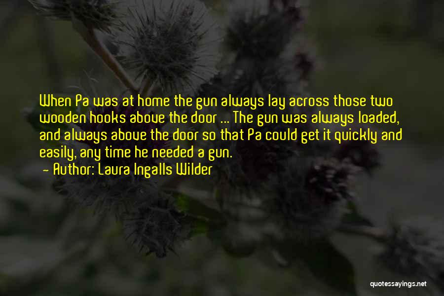 Loaded Quotes By Laura Ingalls Wilder