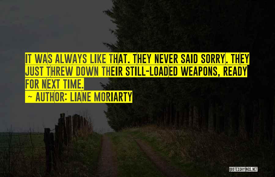 Loaded Quotes By Liane Moriarty