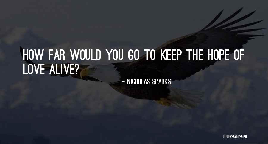Loader Bucket Quotes By Nicholas Sparks Loader Bucket Quotes By Nicholas Sparks
