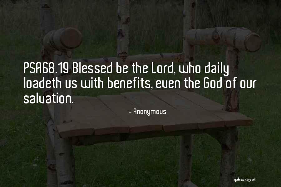 Loadeth Daily With Benefits Quotes By Anonymous Loadeth Daily With Benefits Quotes By Anonymous